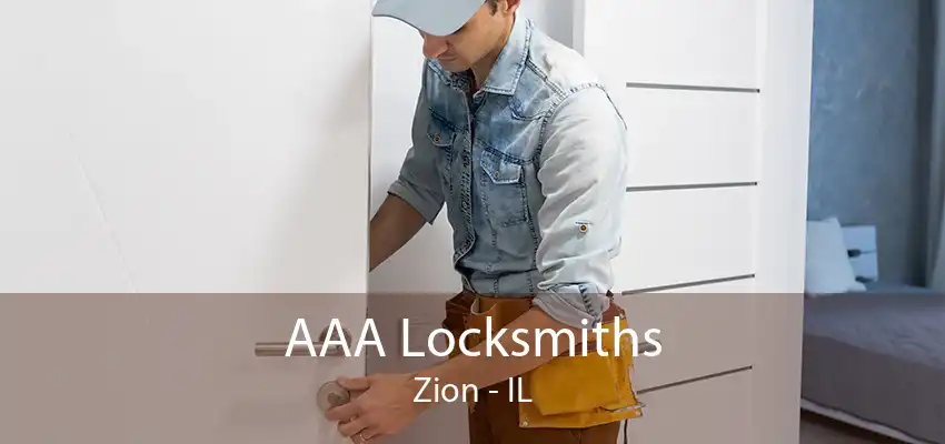 AAA Locksmiths Zion - IL