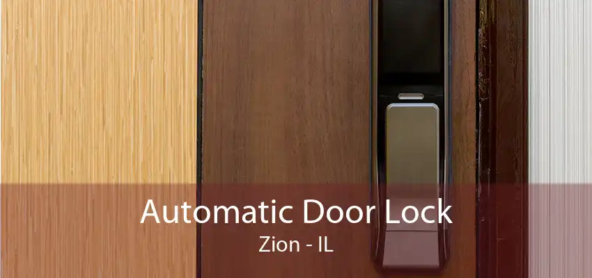 Automatic Door Lock Zion - IL