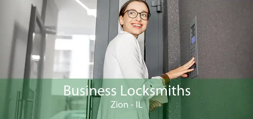 Business Locksmiths Zion - IL