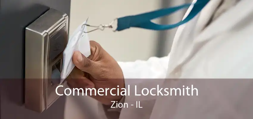 Commercial Locksmith Zion - IL