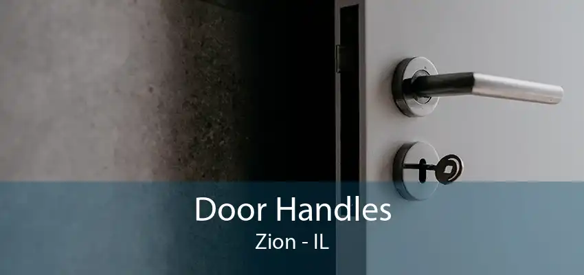 Door Handles Zion - IL