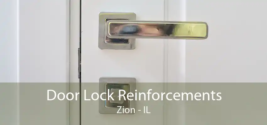 Door Lock Reinforcements Zion - IL