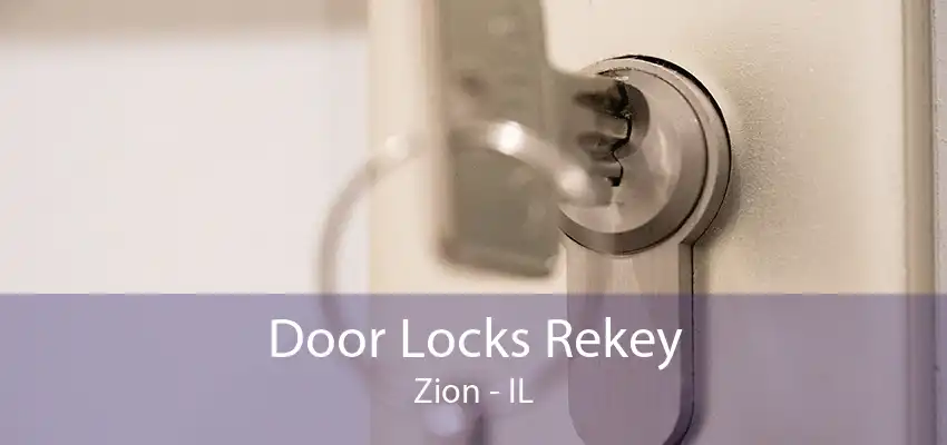 Door Locks Rekey Zion - IL