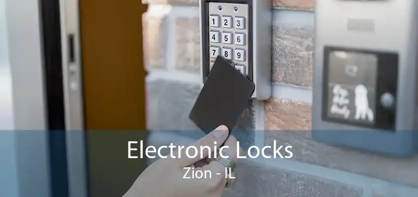 Electronic Locks Zion - IL