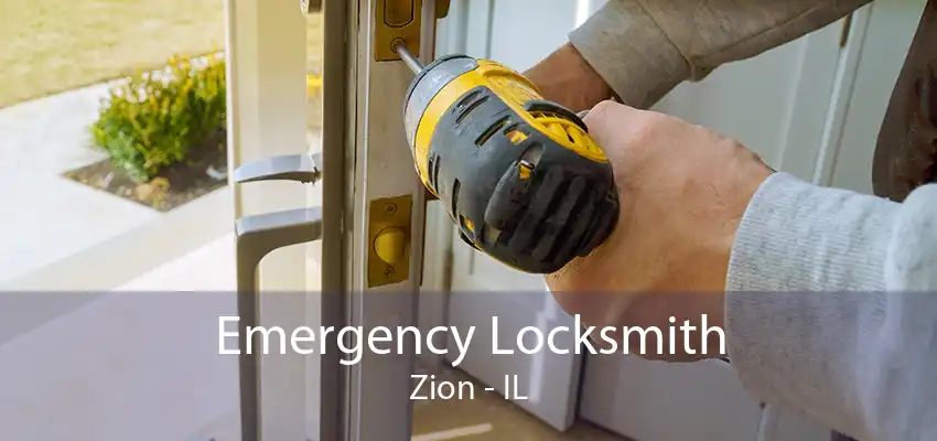 Emergency Locksmith Zion - IL