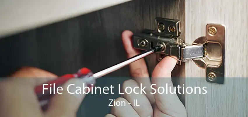 File Cabinet Lock Solutions Zion - IL