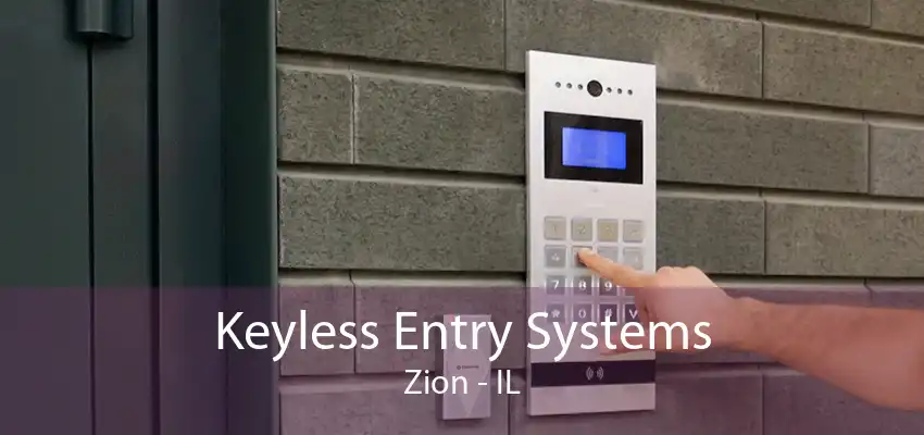 Keyless Entry Systems Zion - IL