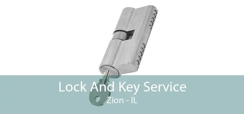 Lock And Key Service Zion - IL