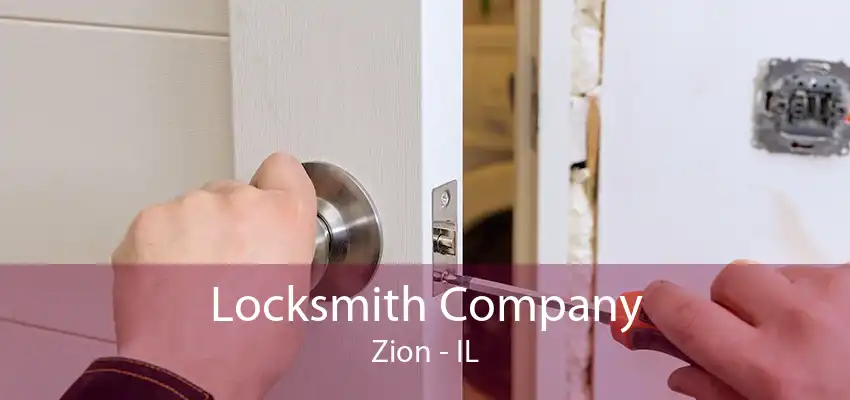 Locksmith Company Zion - IL