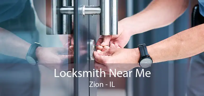 Locksmith Near Me Zion - IL