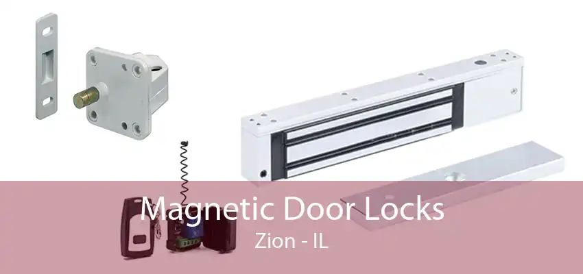 Magnetic Door Locks Zion - IL