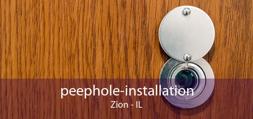 peephole-installation Zion - IL