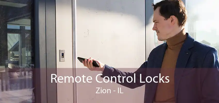 Remote Control Locks Zion - IL