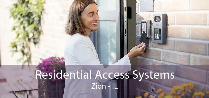 Residential Access Systems Zion - IL