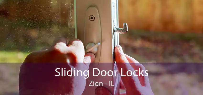 Sliding Door Locks Zion - IL