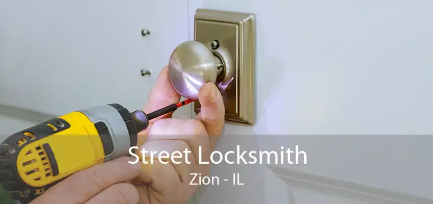 Street Locksmith Zion - IL