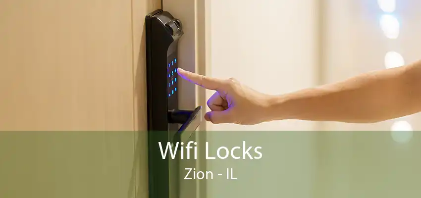 Wifi Locks Zion - IL